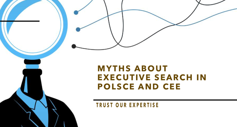 10 Myths about Executive Search in Poland and in CEE