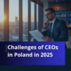 Key Challenges for CEOs in Poland in 2025. Own reasearch results.